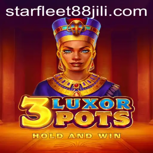 Discover the Excitement of 3LuxorPots: A Thrilling Gaming Experience with STARFLEET88