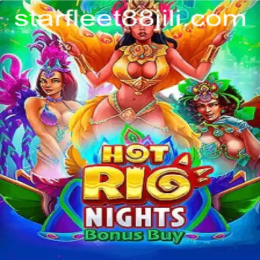 Discover the Excitement of HotRioNightsBonusBuy: A Thrilling Adventure with STARFLEET88