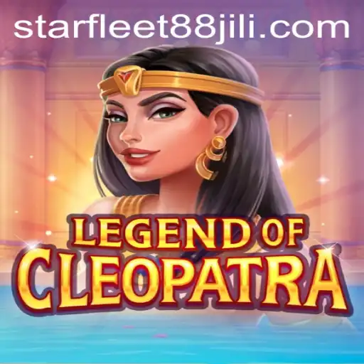 Exploring the Enchanting World of LegendOfCleopatra: Delve into the Adventure with STARFLEET88