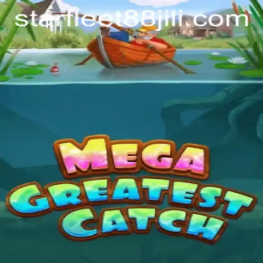 MegaGreatestCatch: A Deep Dive into the Ultimate Gaming Experience with STARFLEET88